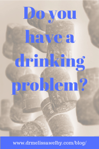 how do you know if you have a drinking problem